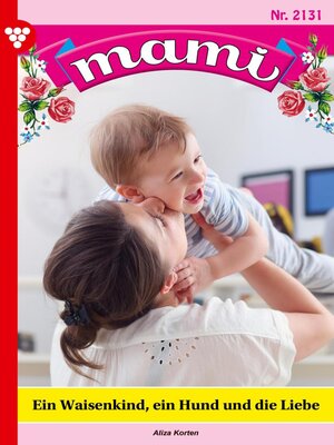 cover image of Ein Waisenkind,  ein Hund  und die Liebe